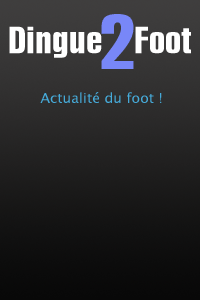 toute l'actualit&eacute; du football
